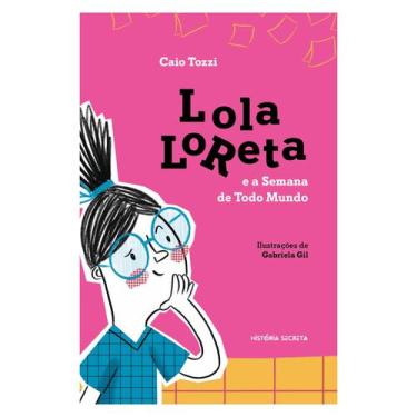 Imagem de Livro - Lola Loreta e a Semana de Todo Mundo