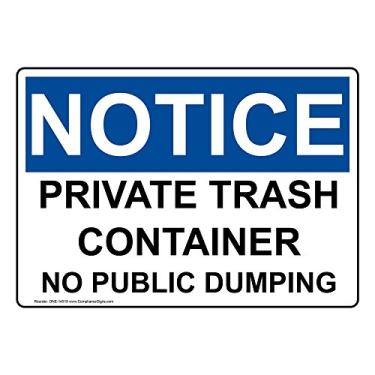 Imagem de ComplianceSigns.com Aviso Recipiente de lixo privado sem despejo público adesivo de etiqueta OSHA, vinil de 25,4 x 17,7 cm para reciclagem/lixo/conservação