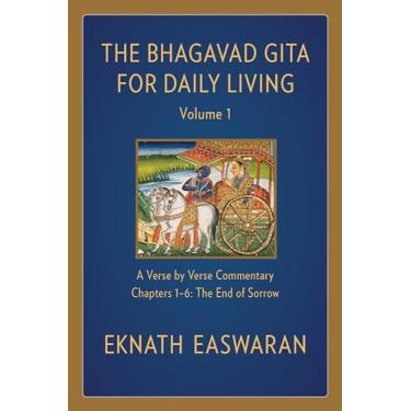 Imagem de The Bhagavad Gita for Daily Living, Volume 1: A Verse-By-Verse Commentary: Chapters 1-6 the End of Sorrow