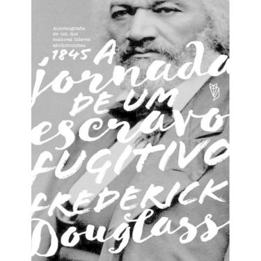 Imagem de Jornada De Um Escravo Fugitivo, A