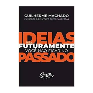 Imagem de Ideias Para Futuramente Você Não Ficar No Passado - Bolso