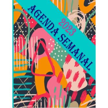 Imagem de Agenda Semana Vista 2023: Agenda 2023 Semana A4 Vista, Enero a Diciembre, Planificador,Semanal,Diaria, Mensual, Anual,Regalo