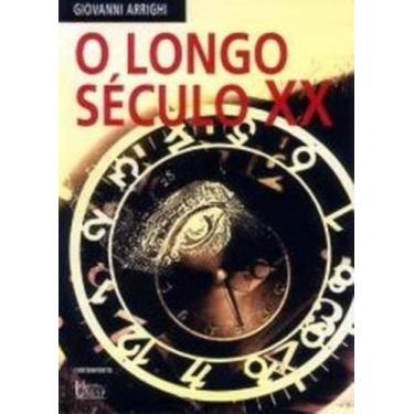 Imagem de O Longo Seculo XX - Contraponto editora - Contra Ponto