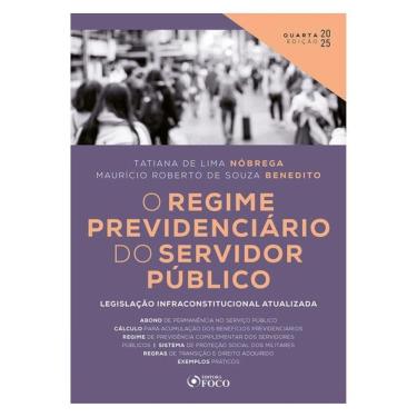 Imagem de O Regime Previdenciário Do Servidor Público - 4ª Ed - 2025