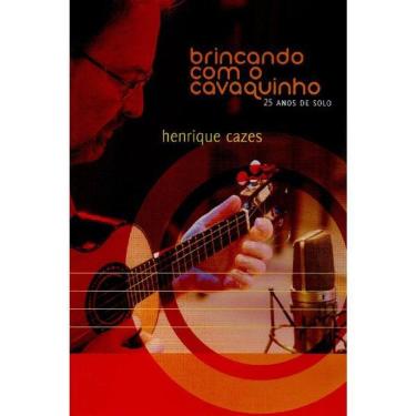 Imagem de Henrique Cazes - Brincando Com O Cavaquinho - Dvd