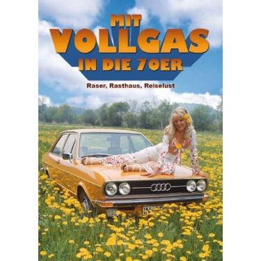 Imagem de Mit Vollgas in die 70er - Raser, Rasthaus, Reiselust!