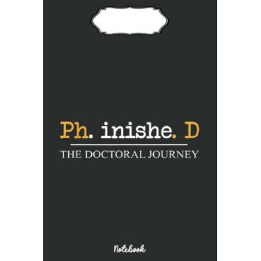 Imagem de Graduation Phd Phinished Doctorate Png Notebook: Cute & Funny Test Day Graduation day Notebook Journal Gifts For Kids & Adults, Best Friend, Sister, Coworker,.. With 6x9in 110pages