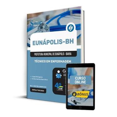 Imagem de Apostila Prefeitura de Eunápolis - BA 2024 - Técnico em Enfermagem