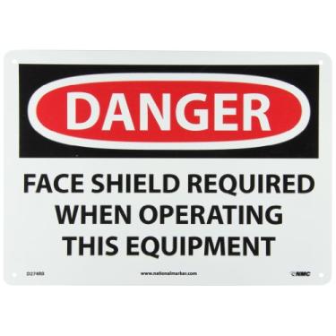 Imagem de NMC D274R DANGER - SHIELD FACE SHIELD REQUIRED WHEN OPERATING THIS EQUIPMENT Sinal de perigo - 35,5 cm x 25,4 cm Placa de perigo de plástico rígido, preto/branco em branco/vermelho