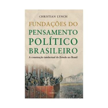 Imagem de Fundações Do Pensamento Político Brasileiro