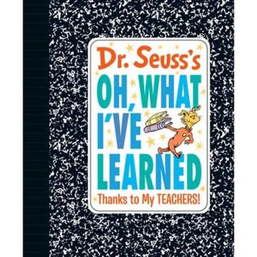 Imagem de Dr. Seuss S oh, What I Ve Learned: Thanks to my Teachers! (Dr. Seuss S Gift Books) (en Inglés)