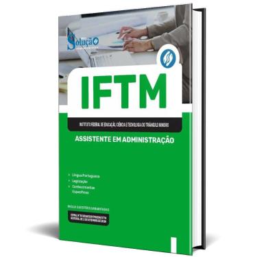 Imagem de Apostila Concurso Iftm 2024 - Assistente Em Administração