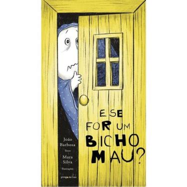 Imagem de E Se For Um Bicho Mau?