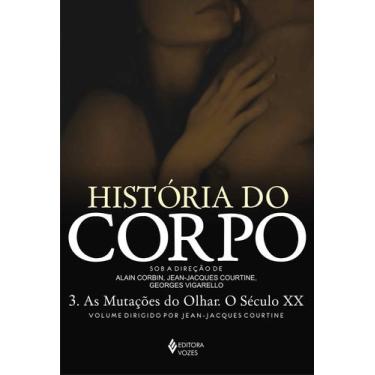 Imagem de Livro - História do corpo - Vol. 3