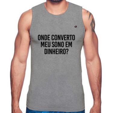 Imagem de Regata Onde converto meu sono em dinheiro - Foca na Moda, Cinza, GGG