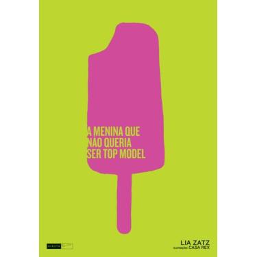 Imagem de Livro - A menina que não queria ser top model