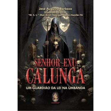 Imagem de Senhor Exu Calunga - Um Guardião da Lei na Umbanda - MADRAS EDITORA, S