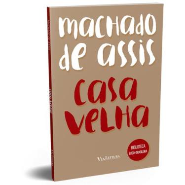 Imagem de Livro - Casa Velha - Machado de Assis