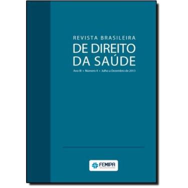 Imagem de Revista Brasileira de Direito da Saúde - Ano 3 - Número 4 - Julho a De