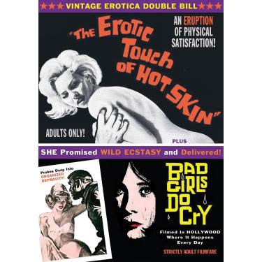 Imagem de Vintage Erotica Double Feature: The Erotic Touch of Hot Skin (1966) / Bad Girls Do Cry (1965)