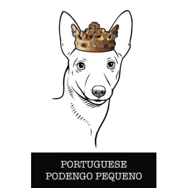 Imagem de Portuguese Podengo Pequeno: Portuguese Podengo Pequeno King/Queen Wearing Crown Notebook Journal