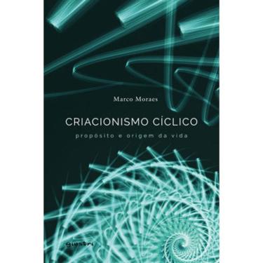Imagem de Criacionismo Cíclico – Propósito E Origem Da Vida