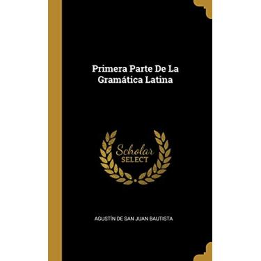 Imagem de Primera Parte De La Gramática Latina