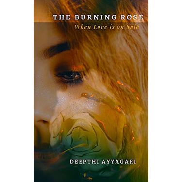Imagem de The Burning Rose: When Love is on Sale (English Edition)
