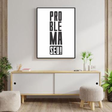 Imagem de Quadro Canvas Decorativo para Sala Problema Seu 1,30x100 - LUGGUI ART.