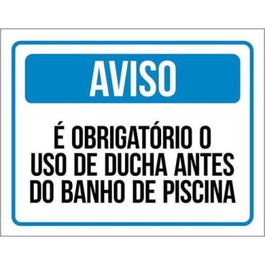 Imagem de Kit 5 Placas ObrigatOrio Uso Ducha Banho Piscina 27X35 - Sinalizo