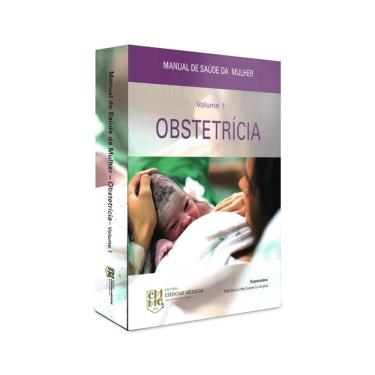 Imagem de Manual De Saúde Da Mulher: Obstetrícia Vol.1