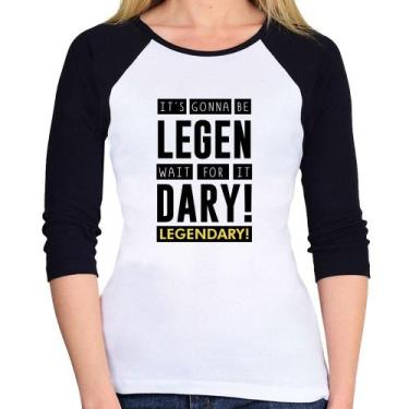 Imagem de Baby Look Raglan It's gonna be Legendary Manga 3/4 - Foca na Moda, Bra