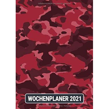 Imagem de Wochenplaner 2021: Woodland Rot Camouflage/Wochenplaner zum notieren, organisieren und planen DIN A4. Kalender/Terminkalender/Monats- / Tagesübersicht/Kontakt- / Geburtstags listen