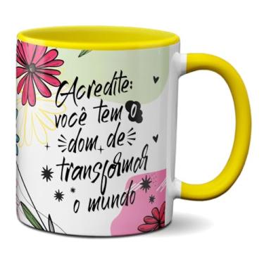 Imagem de Caneca Frase Mulher Acredite Você Transforma o Mundo (Amarela)
