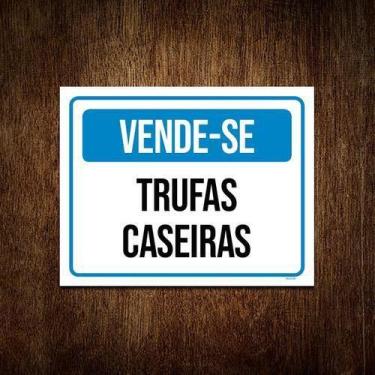 Imagem de Placa Vende-Se Trufas Caseiras 36X46 - Sinalizo