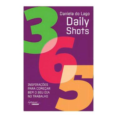 Imagem de Daily Shots - 365 inspirações para começar bem o seu dia no trabalho S