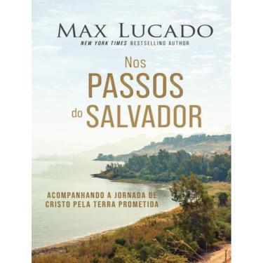 Imagem de Nos Passos Do Salvador: Acompanhando A Jornada De Cristo Pela Terra Prometida