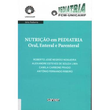 Imagem de Livro - Nutrição em pediatria oral, enteral e parenteral - UNICAMP