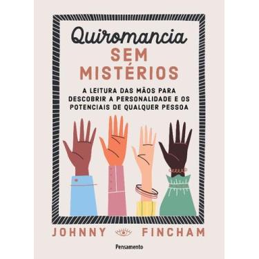 Imagem de Quiromancia sem Misterios: a Leitura das Maos para Descobrir a Persona