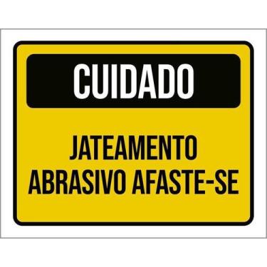 Imagem de Placa De Sinalização - Cuidado Jateamento Abrasivo 36X46 - Sinalizo
