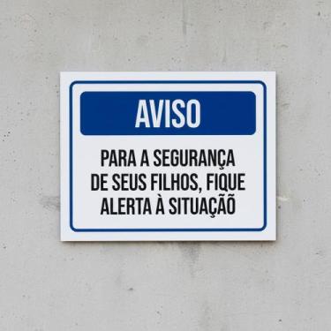 Imagem de Placa Acm De Aviso Filhos Fique Alerta 18X23 - Sinalizo