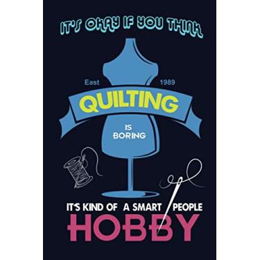 Imagem de I Rescue Fabric Trapped In The Quilt Shop I'm Not a Hoarder I'm a Hero: Sewing Journal Quilter Quilting Journal, Quilt Notebook, Sewer Presents, ... 100 Pages, 6x9, Soft Cover, Matte Finish