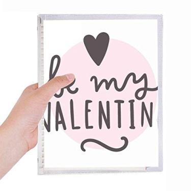 Imagem de Caderno Be My Valentine com citação rosa estilo caderno de folhas soltas diário recarregável artigos de papelaria