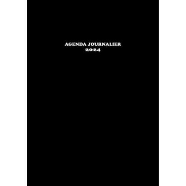 Imagem de Agenda Journalier 2024: Restez Organisé du 1er janvier 2024 au 31 décembre 2024 | Pages de Contacts, Emplois du Temps, Journal de Mots de Passe, Jours Fériés, Anniversaires et Bien Plus Encore !