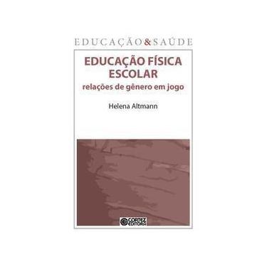 Imagem de Educação Física Escolar - Relações de Gênero em Jogo - CORTEZ EDITORA,