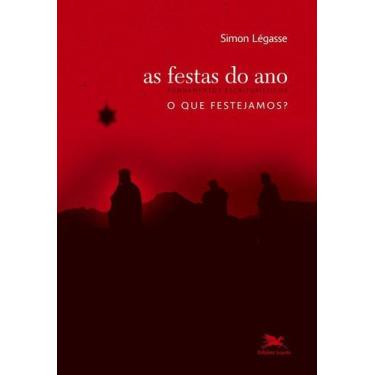 Imagem de Livro - A festas do ano - Fundamentos escriturísticos