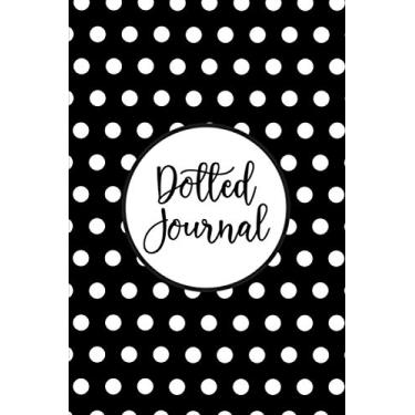 Imagem de Dotted Journal: Dot Grid Graph Paper Notebook For Bullet Journaling Gift For Woman, Teens, Students, Girls, Men, Boys, Kids, Moms & Dads - 120 Pages, 6 x 9, Soft Cover, Matte Finish