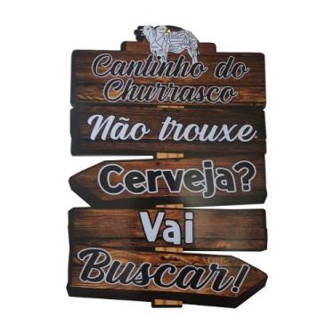 Imagem de Placa Decor Cantinho Churrasco Não Trouxe Cerveja 20x30 Mdf Adesivado 