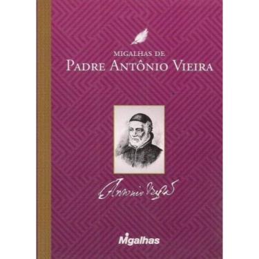 Imagem de Migalhas De Padre Antônio Vieira