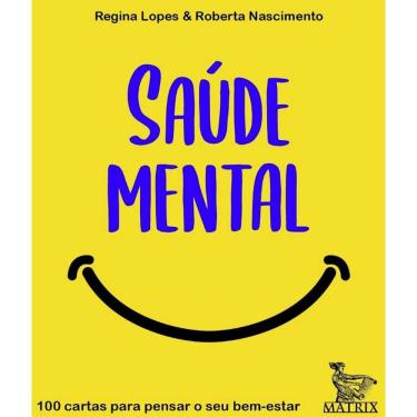 Imagem de Saude Mental: 100 Cartas Para Pensar O Sei Bem-Estar